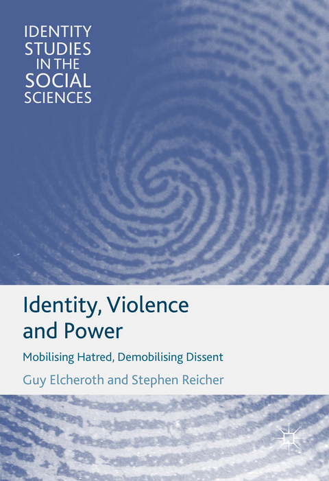 Identity, Violence and Power - Guy Elcheroth, Stephen Reicher