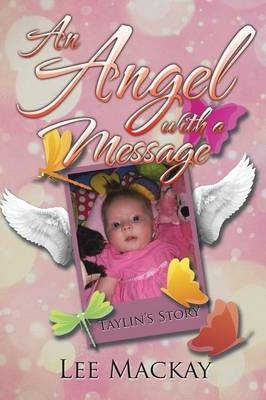 An Angel with a Message - Lee MacKay