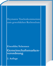 Gemeinschaftsmarkenverordnung - Günther Eisenführ, Detlef Schennen