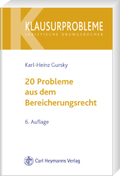 20 Probleme aus dem Bereicherungsrecht - Karl-Heinz Gursky