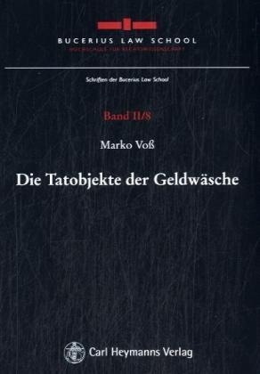 Die Tatobjekte der Geldwäsche - Marko Voß