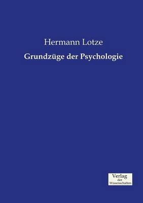 GrundzÃ¼ge der Psychologie - Hermann Lotze