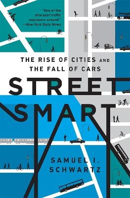 Street Smart - Samuel Schwartz, William Rosen