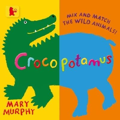 Crocopotamus - Mary Murphy