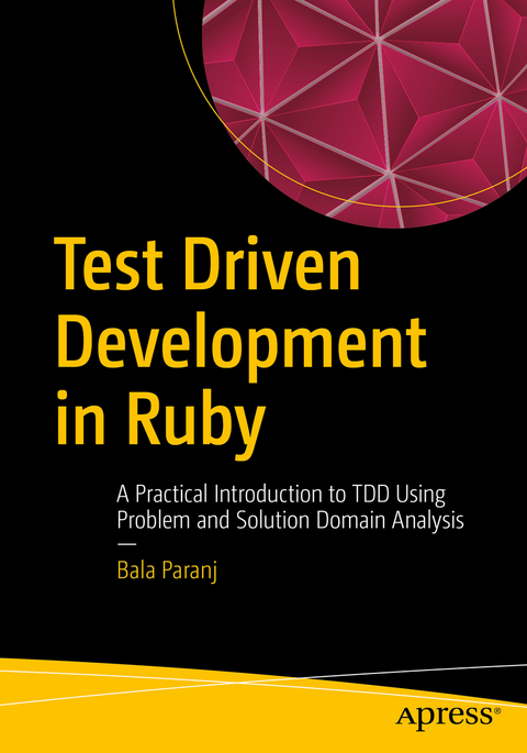 Test Driven Development in Ruby - Bala Paranj