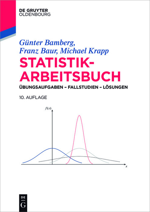 Statistik-Arbeitsbuch -  Günter Bamberg,  Franz Baur,  Michael Krapp