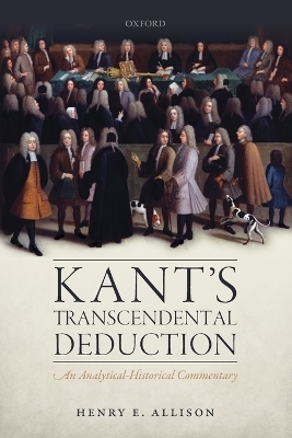 Kant's Transcendental Deduction - Henry E. Allison