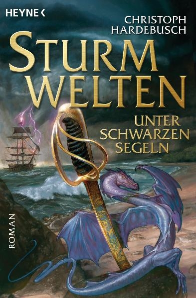 Sturmwelten - Unter schwarzen Segeln - Christoph Hardebusch