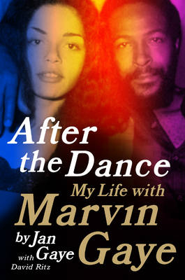 After the Dance - Jan Gaye, David Ritz