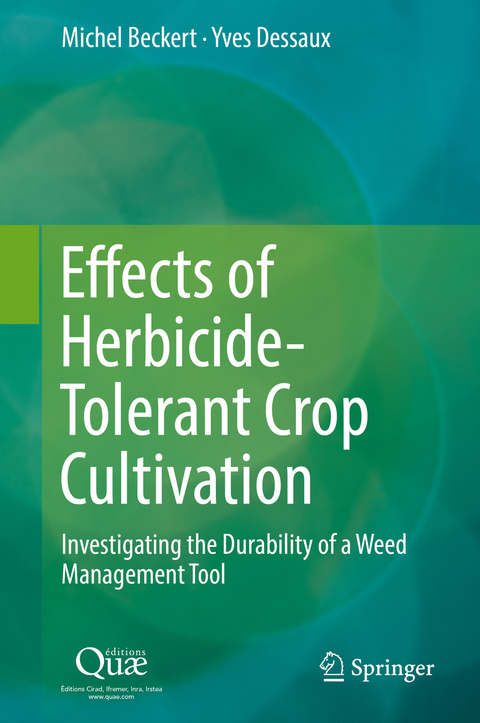 Effects of Herbicide-Tolerant Crop Cultivation - Michel Beckert, Yves Dessaux