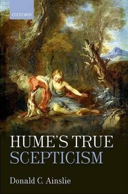 Hume's True Scepticism - Donald C. Ainslie