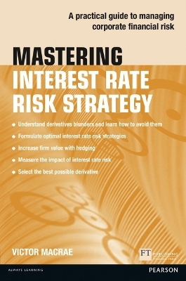 Mastering Interest Rate Risk Strategy - Victor Macrae