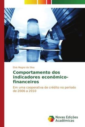 Comportamento dos indicadores econômico-financeiros - Elvis Magno da Silva