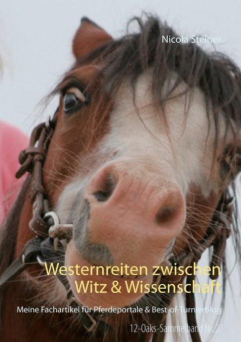 Westernreiten zwischen Witz & Wissenschaft - Nicola Steiner