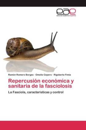 Repercusión económica y sanitaria de la fasciolosis - Ramón Romero Borges, Omelio Cepero, Rigoberto Fimia