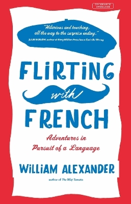 Flirting with French - William Alexander