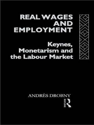 Real Wages and Employment - Andres Drobny