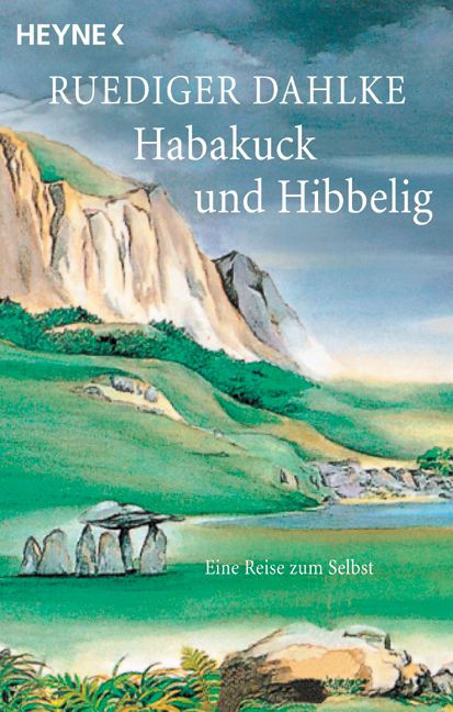 Habakuck und Hibbelig - Rüdiger Dahlke