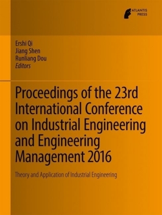 Proceedings of the 23rd International Conference on Industrial Engineering and Engineering Management 2016 - 