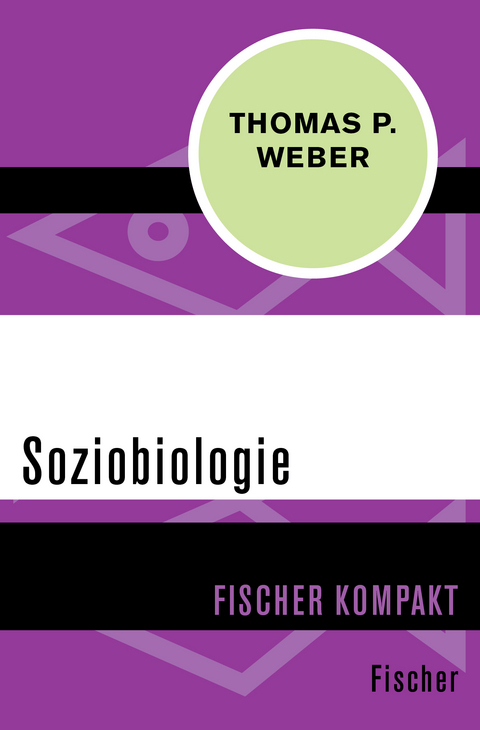 Soziobiologie - Thomas P. Weber