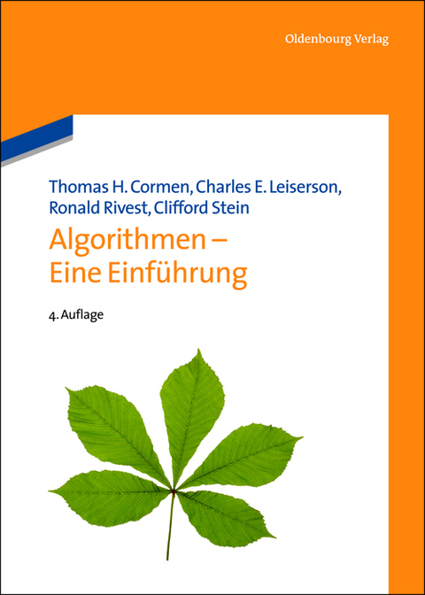 Algorithmen - Eine Einführung - Thomas H. Cormen, Charles E. Leiserson, Ronald Rivest, Clifford Stein