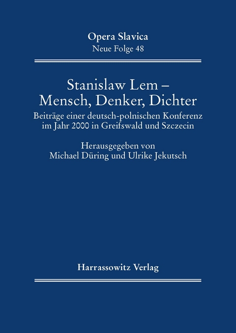 Stanislaw Lem - Mensch, Denker, Schriftsteller - 