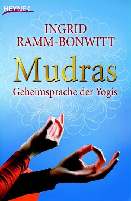 Mudras - Ingrid Ramm-Bonwitt