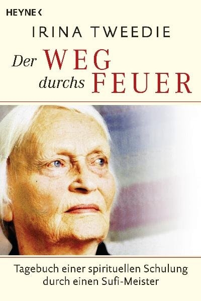 Der Weg durchs Feuer - Irina Tweedie