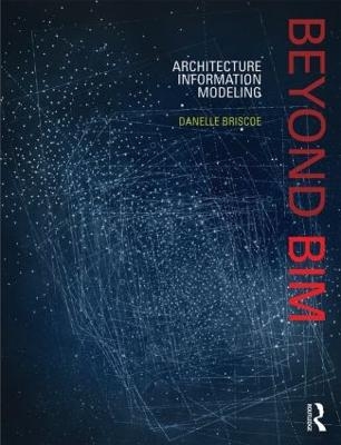 Beyond BIM - Danelle Briscoe