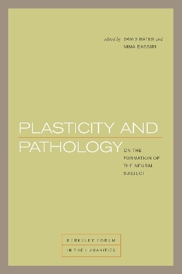 Plasticity and Pathology - David Bates, Nima Bassiri