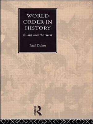 World Order in History - Paul Dukes