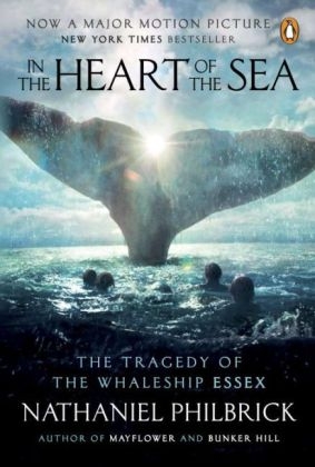 In the Heart of the Sea - Nathaniel Philbrick