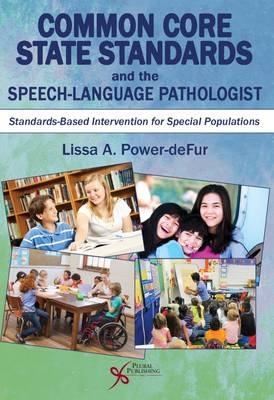 Common Core State Standards and the Speech-Language Pathologist - 