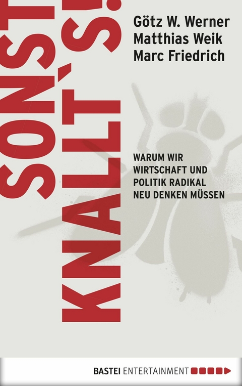 Sonst knallt´s! - Matthias Weik, Götz W. Werner, Marc Friedrich