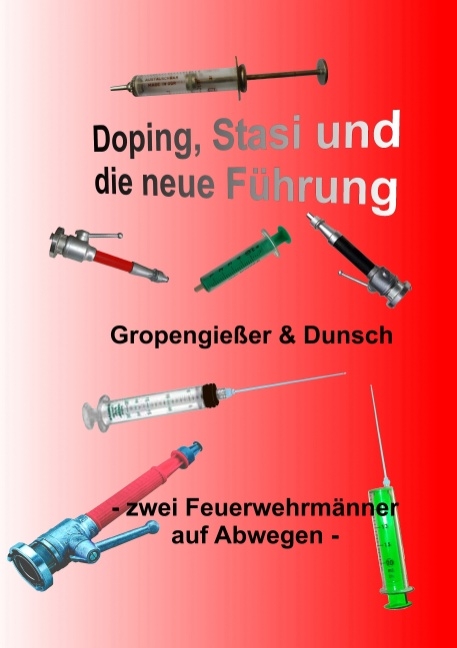 Doping, Stasi und die neue Führung - Dirk Gropengießer, Peter Dunsch