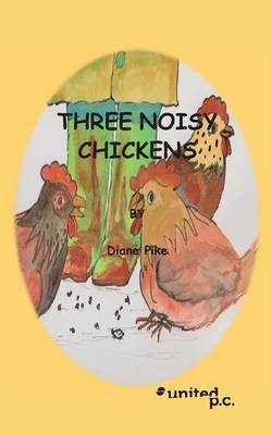 Three Noisy Chickens