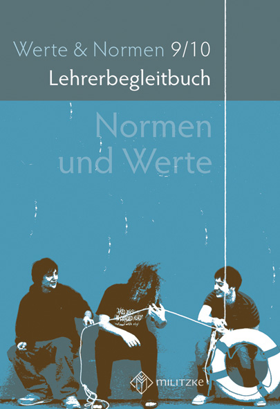 Normen und Werte Klassen 9/10 - Eveline Luutz