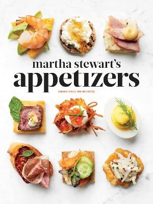 Martha Stewart's Appetizers - Martha Stewart