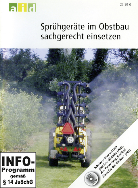 Sprühgeräte im Obstbau sachgerecht einsetzen - Schullizenz - Horst Knewitz, Heribert Koch