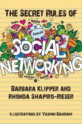 The Secret Rules of Social Networking - Barbara Klipper, Rhonda Shapiro-Rieser