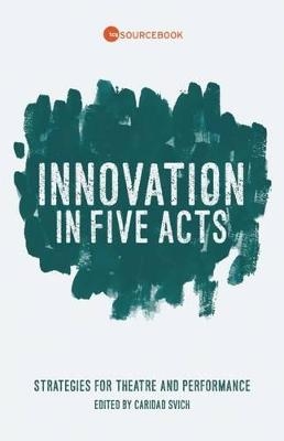 Innovation in Five Acts - 