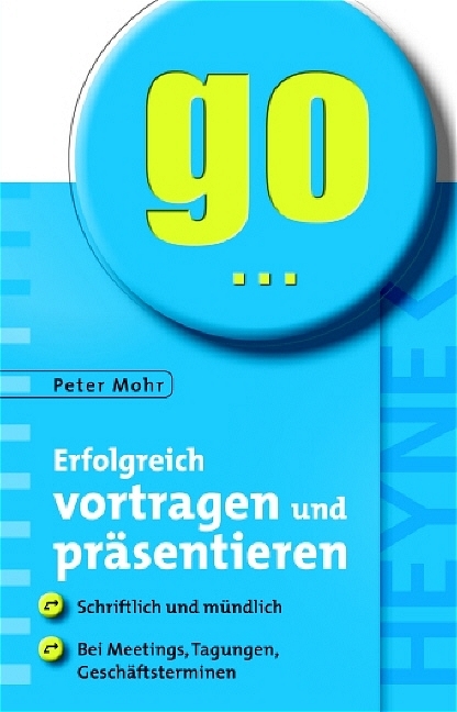 Erfolgreich vortragen und präsentieren - Peter Mohr