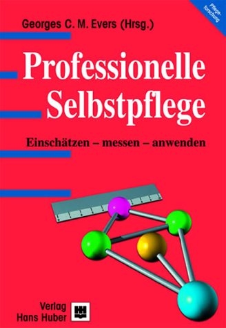 Professionelle Selbstpflege - Georges Evers