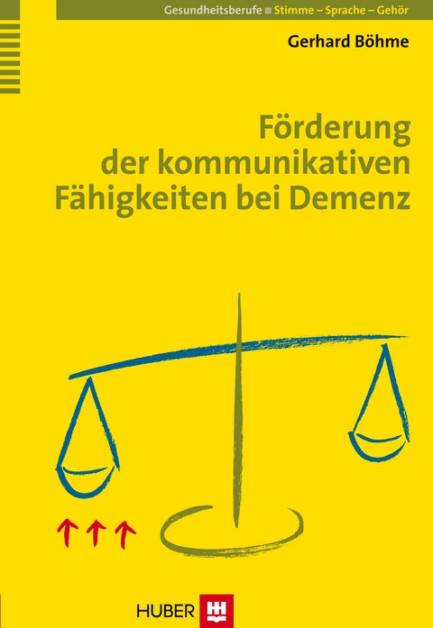 Förderung der kommunikativen Fähigkeiten bei Demenz - Gerhard Böhme