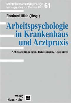 Arbeitspsychologie in Krankenhaus und Arztpraxis - 