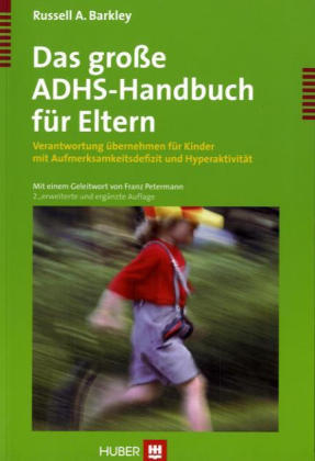 Das grosse ADHS-Handbuch für Eltern - Russell A Barkley