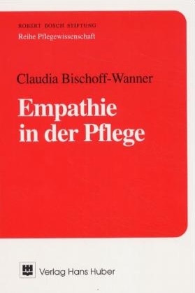 Empathie in der Pflege - Claudia Bischoff-Wanner