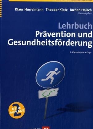 Lehrbuch Prävention und Gesundheitsförderung - 