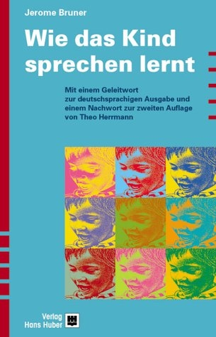 Wie das Kind sprechen lernt - Jerome Bruner