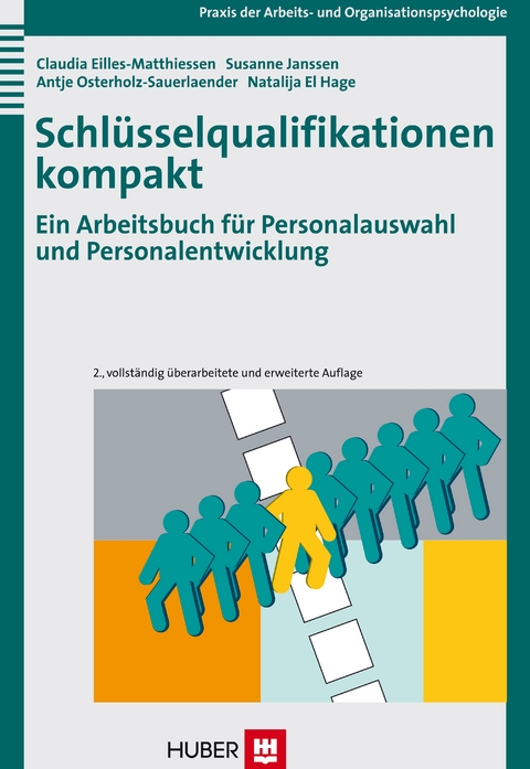 Schlüsselqualifikationen kompakt - Claudia Eilles-Matthiessen, Susanne Janssen, Antje Osterholz-Sauerlaender, Natalija el Hage